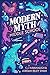 Modern Myth Middle School: Five New Twists on Classic Fables & Fairy Tales of Old