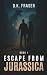 Escape from Jurassica by Douglas Kay Escape from Jurassica by Douglas Kay