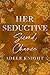 Her Seductive Second Chance (Her Sweet Seduction, #4)