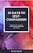 30 Days to Self-Compassion:...