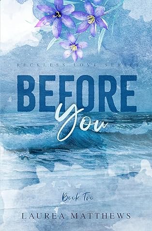 Before You (Reckless Love, #2)