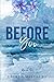 Before You (Reckless Love, #2)