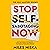 Stop Self-Sabotaging Now by Miles Niska