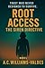ROOT ACCESS: The SIREN Directive (THE SIREN SEQUENCE)