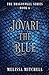 Jovari the Blue: A Slow Bur...