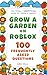 Grow a Garden on Roblox - 1...