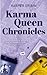 Karma queen chronicles