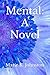 Mental by Marie K. Johnston