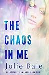 The Chaos In Me (Beautifully Damaged)