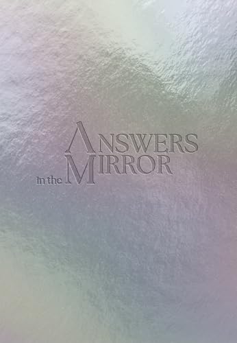 ANSWERS IN THE MIRROR (Kindle Edition)
