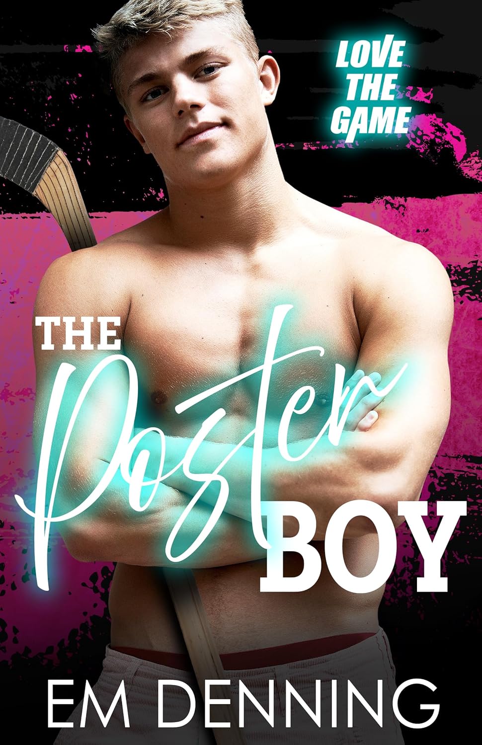 The Poster Boy (Love the Game, #4)