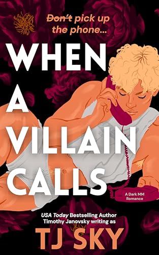 When a Villain Calls: A Dark MM Stalker Romance (Turn the Lights Off Series)