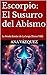 Escorpio: El Susurro del Ab...
