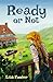 Ready or not