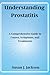 Understanding Prostatitis: ...