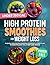 High Protein Smoothies Cookbook for Weight Loss by Sarah Collins