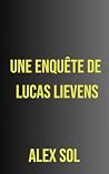 À cœur ouvert (Les enquêtes d'Elise Duromain et Lucas Lievens) (French Edition) À cœur ouvert (Les enquêtes d'Elise Duromain et Lucas Lievens) (French Edition)