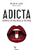 Adicta: Crónica de una batalla interna