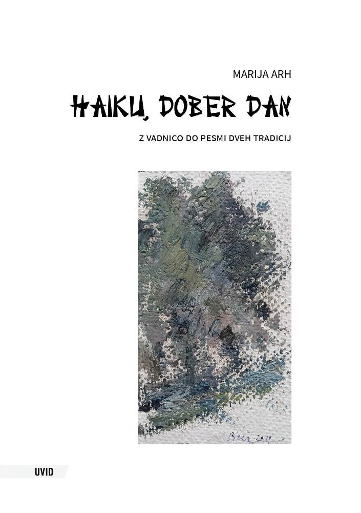 Haiku, dober dan