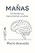 MAÑAS: Entiende tus mecanismos ocultos (Spanish Edition)
