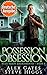 Possession Obsession: Blue Moon Investigations Sacramento, Band 6 (Blue Moon-Ermittlungen: Sacramento) (German Edition)