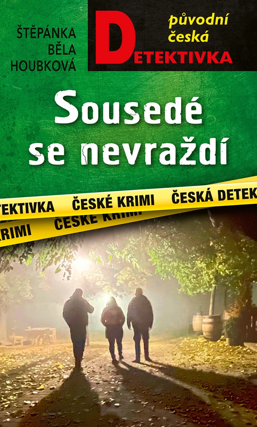 Sousedé se nevraždí (Hardcover)