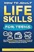 How to Adult Life Skills for Teens by Blitz Books