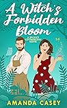 A Witch's Forbidden Bloom (Witches & Demons #2)
