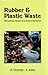 Rubber & Plastic Waste