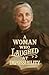 A Woman Who Laughed at Impo...