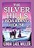 The Silver Hills Boarding House by Linda Lael Miller
