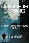 No One is Coming