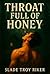 Throat Full of Honey by Slade Troy Riker