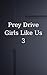 Prey Drive: Girls Like Us B...