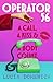 Operator 56 A Call, a Kiss and a Body Count by Lucia Domenica