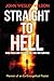 Straight to Hell by John Wesley Wilson