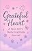 Grateful Heart: A Teen Girl...