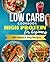 Quick & Easy High Protein Low Carb Cookbook for Beginners by Daisy Mallin Quick & Easy High Protein Low Carb Cookbook for Beginners by Daisy Mallin