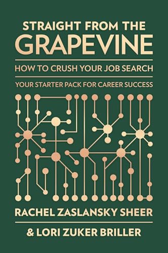 Straight from the Grapevine: How to Crush Your Job Search (Paperback)