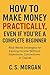 How to Make Money Practical...