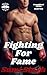 Fighting for Fame (Youngblood Book 2)