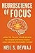 Neuroscience of Focus: How ...