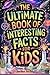 The Ultimate Book of Interesting Facts for Kids by Jordan Strong