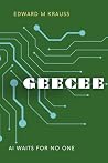 GEECEE by Edward M. Krauss