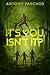 It's You, Isn't It? by Antony Paschos