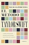 El método Taylor Swift by Nicolás Pimentel