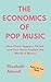 The Economics of Pop Music:...