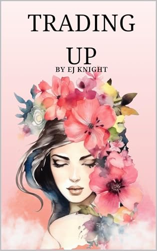 Trading Up (Kindle Edition)