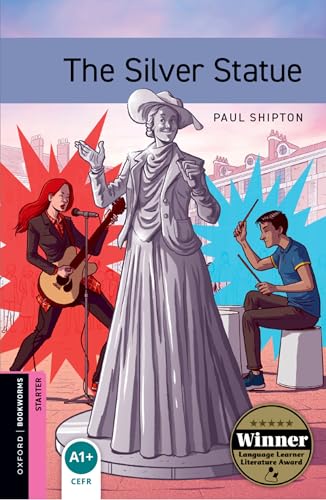 Oxford Bookworms Library Starter: The Silver Statue