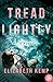 Tread Lightly by Elizabeth  Kemp